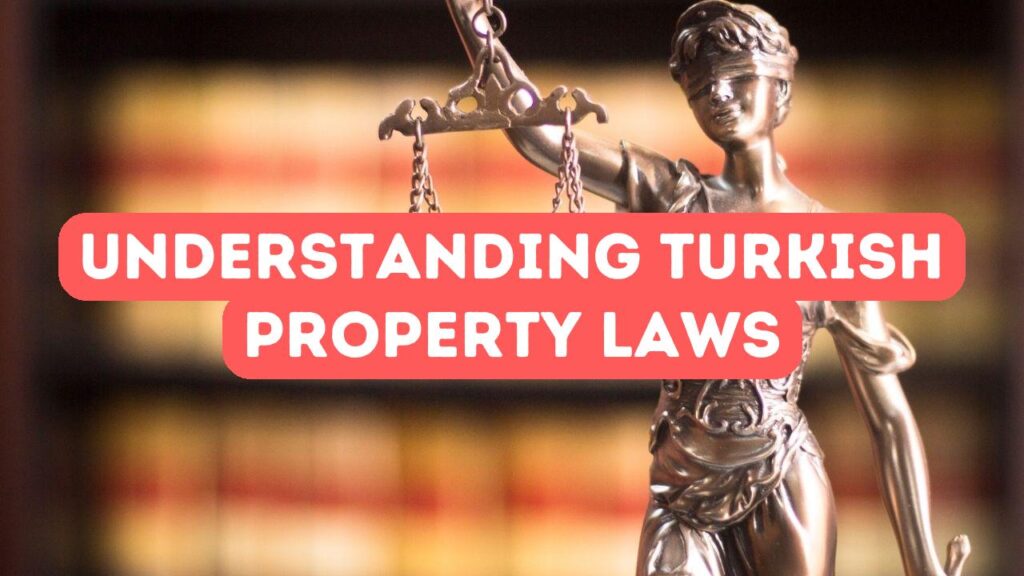 فهم قوانين الملكية التركية