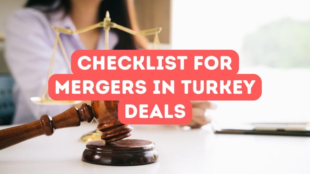 Lista de verificación legal para fusiones y adquisiciones en Turquía
