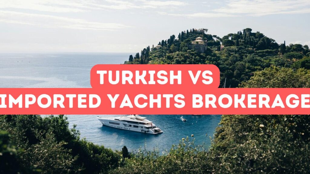 Yachts turcs et importés : comparaison entre courtiers et acheteurs