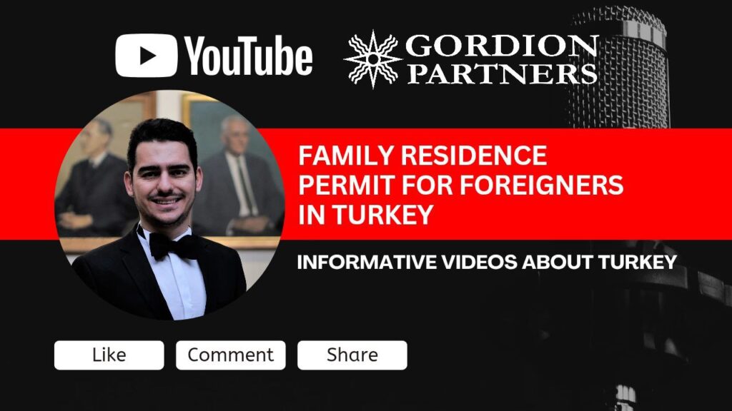 Permis de Séjour Familial pour Étrangers en Turquie