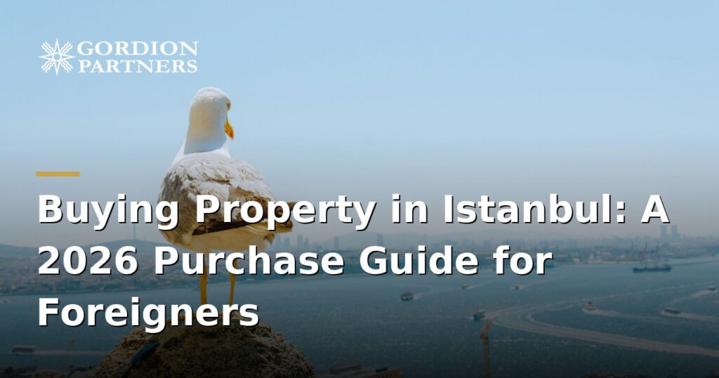 istanbul-real-estate-purchase-guide-for-foreigners