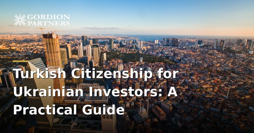 turkish-citizenship-by-investment-for-ukrainian-investors