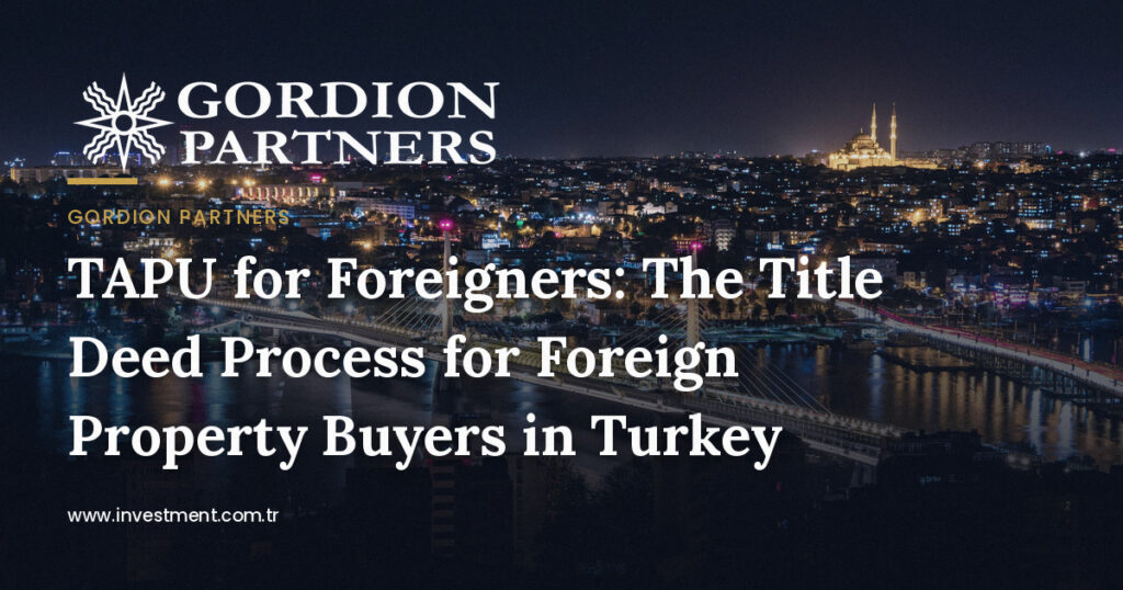 tapu-title-deed-process-for-foreign-property-buyers-in-turkey